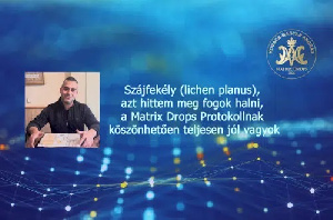 Szájfekély (lichen planus) – azt hittem meg fogok halni, a Matrix Drops Protokollnak köszönhetően teljesen jól vagyok